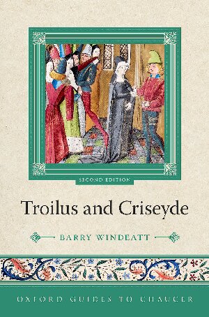 Oxford Guides to Chaucer: Troilus and Criseyde