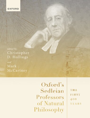 Oxford's Sedleian Professors of Natural Philosophy: The First 400 Years