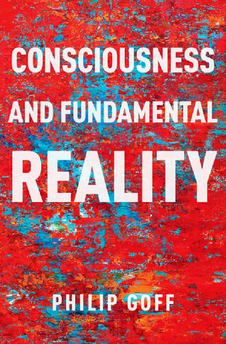 Consciousness and Fundamental Reality (Philosophy of Mind Series)