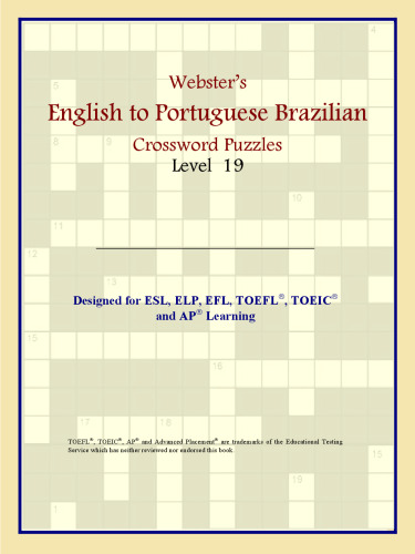 Webster's English to Portuguese Brazilian Crossword Puzzles: Level 19