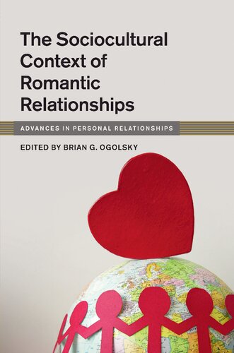 The Sociocultural Context of Romantic Relationships (Advances in Personal Relationships)