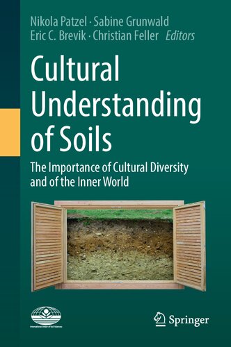 Cultural Understanding of Soils : The Importance of Cultural Diversity and of the Inner World