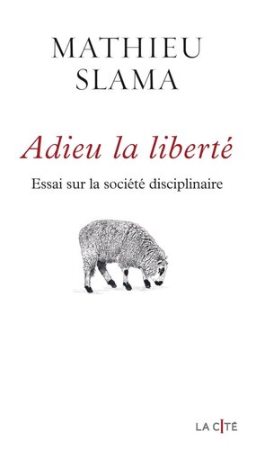 Adieu la liberté