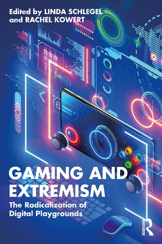 Gaming and Extremism: The Radicalization of Digital Playgrounds