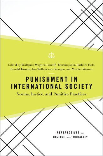 Punishment in International Society: Norms, Justice, and Punitive Practices (Perspectives on Justice and Morality)