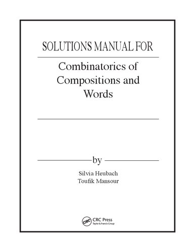 Combinatorics of Compositions and Words (Instructor Solution Manual, Solutions)