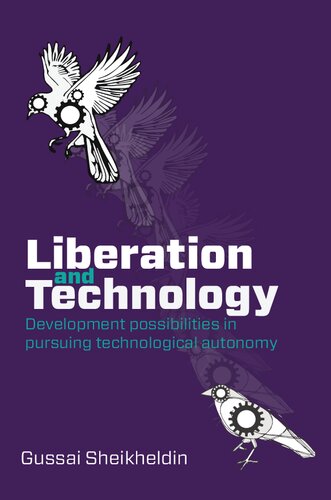 Liberation and Technology: Development possibilities in pursuing technological autonomy