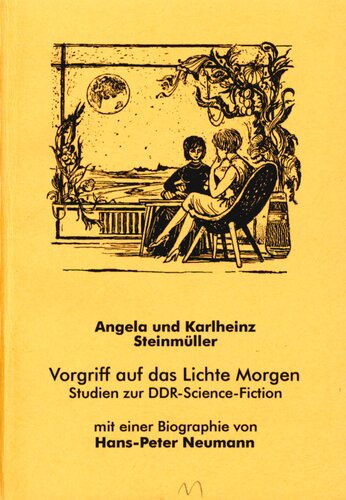 Vorgriff auf das Lichte Morgen : Studien zur DDR-Science-Fiction