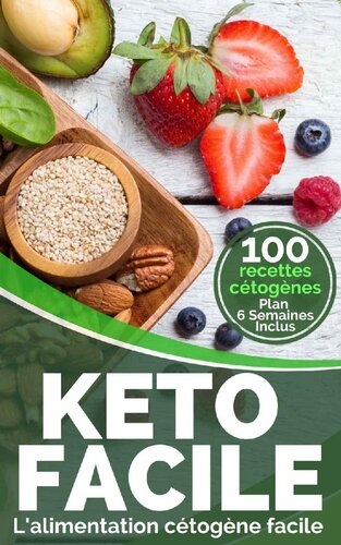 Keto Facile: L’alimentation cétogène facile