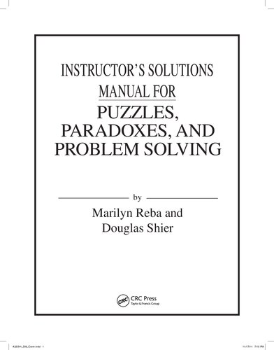 Puzzles, Paradoxes, and Problem Solving: An Introduction to Mathematical Thinking  (Instructor Solution Manual, Solutions)