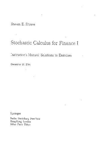Stochastic Calculus for Finance I: The Binomial Asset Pricing Model  (Instructor Solution Manual, Solutions)