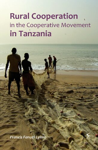 Rural Cooperation. In The Cooperative Movement in Tanzania