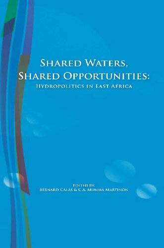Shared Waters, Shared Opportunities. Hydropolitics in East Africa