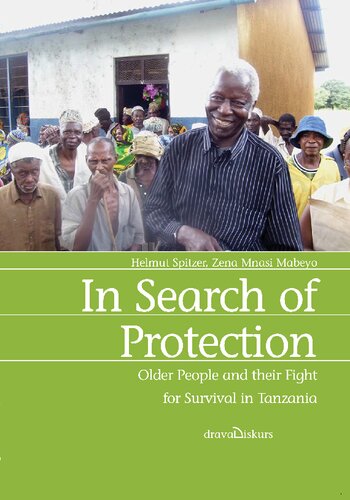 In Search of Protection. Older People and their Fight for Survival in Tanzania