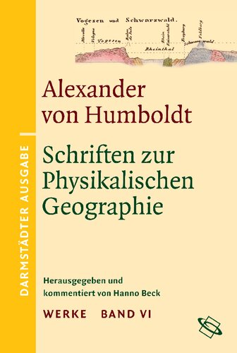 Werke. Darmstädter Ausgabe. Band VI. Schriften zur Physikalischen Geographie