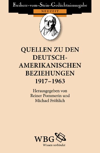 Quellen zu den deutsch-amerikanischen Beziehungen 1917-1963
