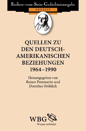 Quellen zu den deutsch-amerikanischen Beziehungen 1964 - 1990
