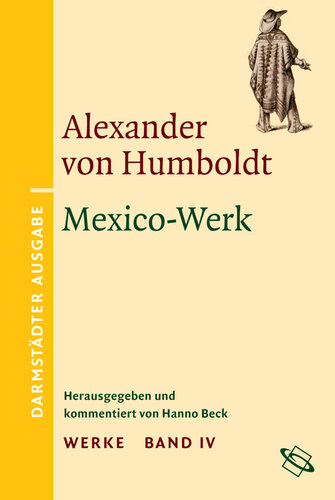 Werke. Darmstädter Ausgabe. BAND IV. Mexico-Werk.