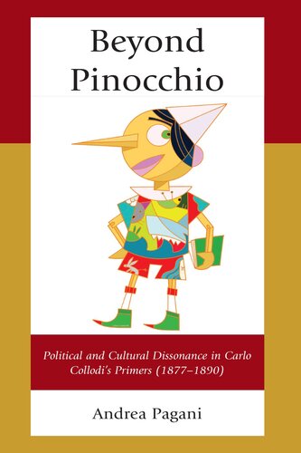 Beyond Pinocchio: Political and Cultural Dissonance in Carlo Collodi's Primers (1877-1890)