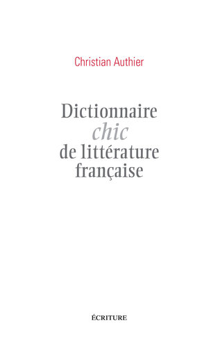 Dictionnaire chic de littérature française