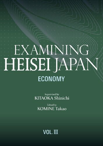 Examining Heisei Japan: Vol.3. Economy