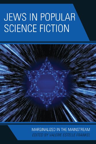 Jews in Popular Science Fiction: Marginalized in the Mainstream (Jewish Science Fiction and Fantasy)