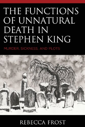 The Functions of Unnatural Death in Stephen King: Murder, Sickness, and Plots