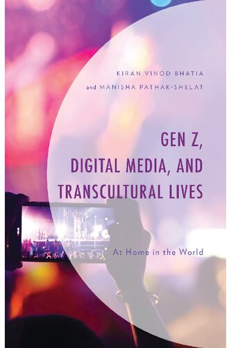 Gen Z, Digital Media, and Transcultural Lives: At Home in the World