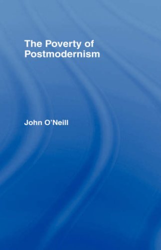 The Poverty of Postmodernism (Social Futures)
