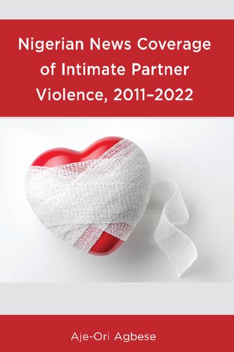 Nigerian News Coverage of Intimate Partner Violence, 2011–2022