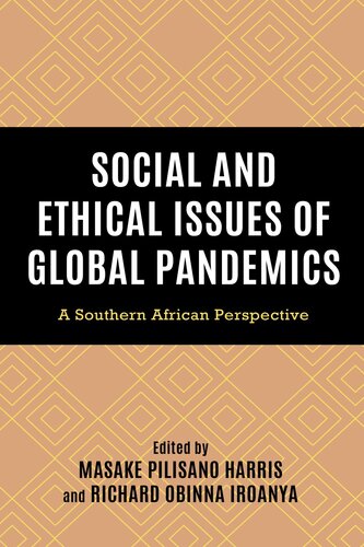Social and Ethical Issues of Global Pandemics: A Southern African Perspective (Africa: Past, Present & Prospects)