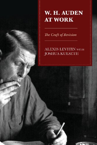 W.H. Auden at Work: The Craft of Revision