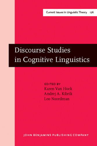 Discourse Studies in Cognitive Linguistics: Selected Papers from the Fifth International Cognitive Linguistics Conference, Amsterdam, 1997