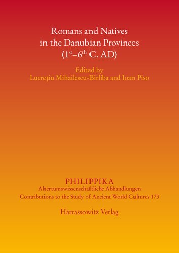 Romans and Natives in the Danubian Provinces (1st-6th C. AD)