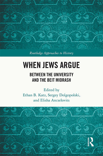 When Jews Argue: Between the University and the Beit Midrash