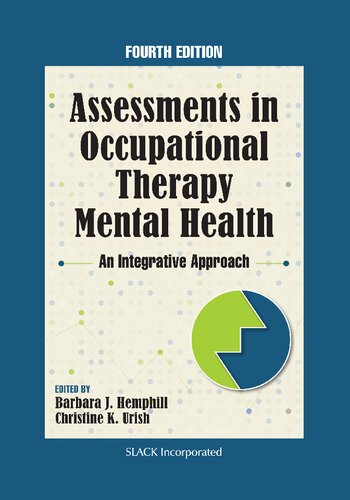 Assessments in Occupational Therapy Mental Health: An Integrative Approach