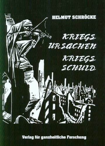 Kriegsursachen und Kriegsschuld des Zweiten Weltkrieges