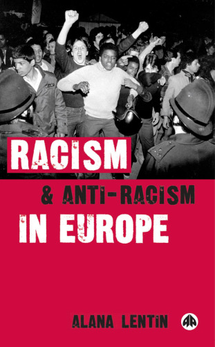 Racism And Anti-Racism In Europe