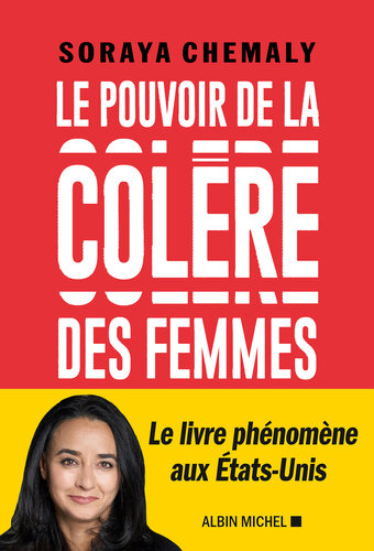 Le pouvoir de la colère des femmes