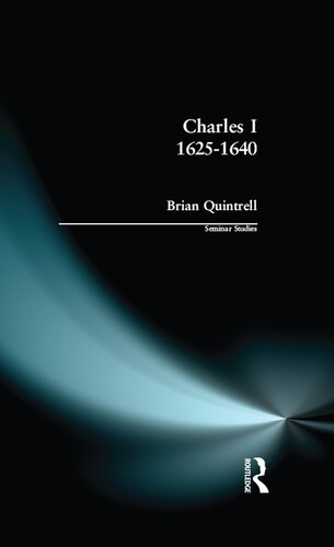 Charles I 1625-1640 (Seminar Studies)