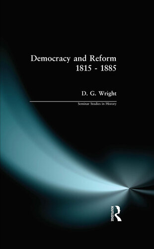 Democracy and Reform 1815 - 1885 (Seminar Studies)