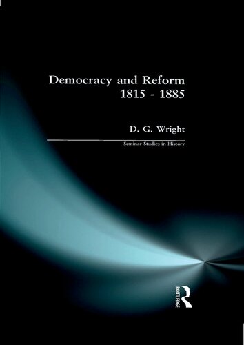 Democracy and Reform 1815 - 1885 (Seminar Studies)
