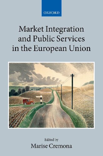 Market Integration and Public Services in the European Union (Collected Courses of the Academy of European Law)