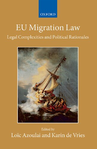 EU Migration Law: Legal Complexities and Political Rationales (Collected Courses of the Academy of European Law)