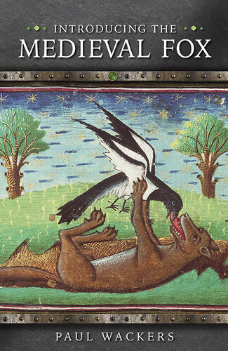 Introducing the Medieval Fox (Medieval Animals)