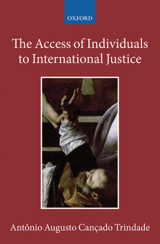 The Access of Individuals to International Justice (Collected Courses of the Academy of European Law)