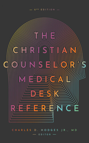 The Christian Counselor's Medical Desk Reference, 2nd Edition