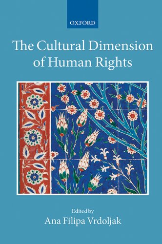 The Cultural Dimension of Human Rights (Collected Courses of the Academy of European Law)