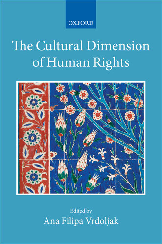 The Cultural Dimension of Human Rights (Collected Courses of the Academy of European Law)