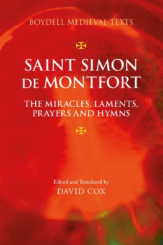 Saint Simon de Montfort: the Miracles, Laments, Prayers and Hymns